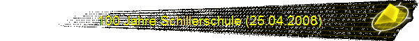 100 Jahre Schillerschule (25.04.2008)