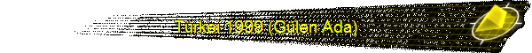 Trkei 1999 (Glen Ada)
