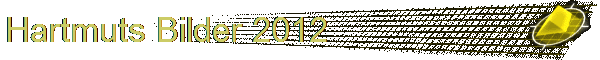 Hartmuts Bilder 2012
